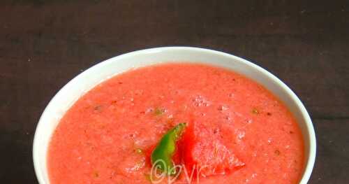 Watermelon Gazpacho/Vegan Spanish Watermelon Soup ~~ Spanish Cuisine