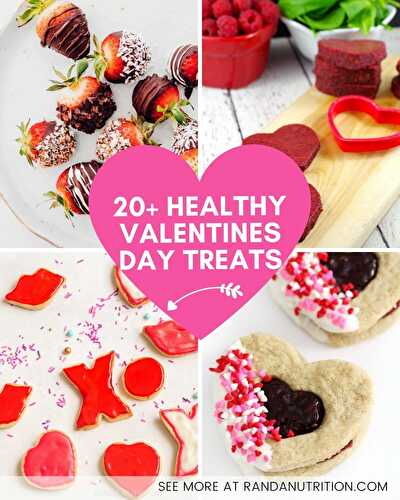 20+ Healthy Valentine's Day Treats | Randa Nutrition