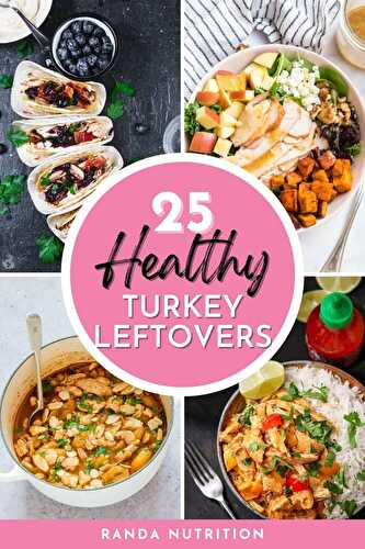 25 Healthy Leftover Turkey Recipes | Randa Nutrition