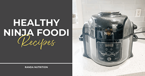 40 Healthy Ninja Foodi Recipes | Randa Nutrition