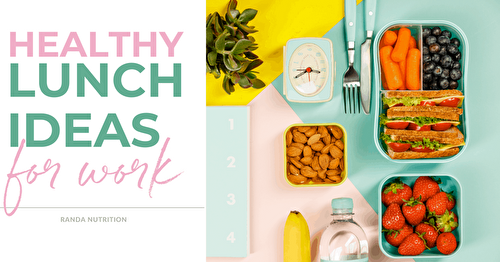 80+ Healthy Lunch Ideas for Work | Randa Nutrition