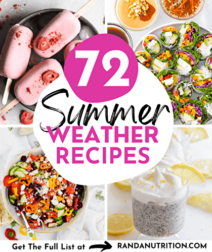 72 Hot Weather Recipes to Beat The Heat (2022)