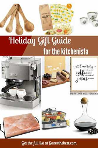 Savor the Best 2019 Holiday Gift Guide: For the Kitchenista
