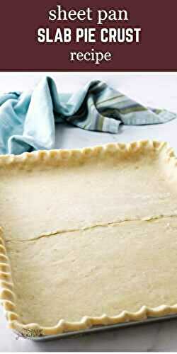 Slab Pie Crust
