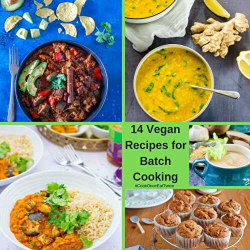 14 vegan recipes for batch cooking