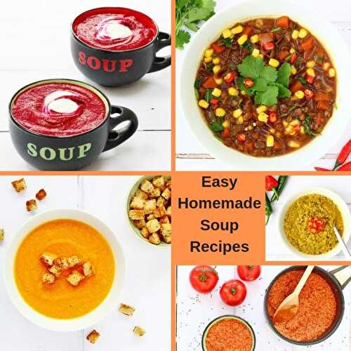 Easy Homemade Soup Recipes