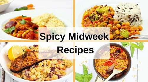 Easy Spicy Recipes Perfect for Midweek
