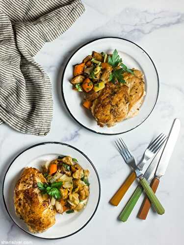 One pan chicken and vegetables | Sheri Silver - living a well-tended life... at any age