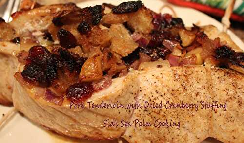 Pork Tenderloin with Dried Cranberry Stuffing