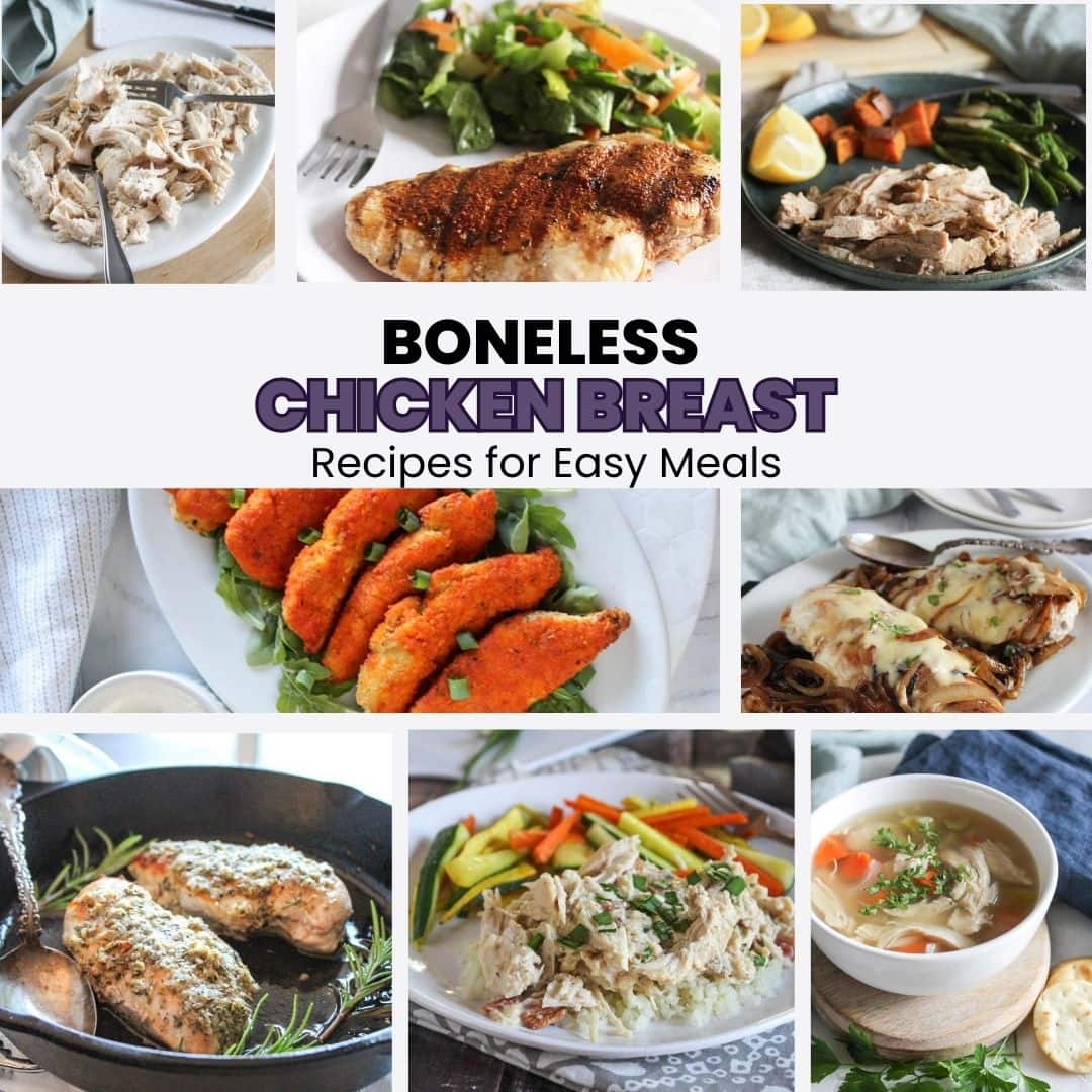 Boneless Chicken Breast Recipes – Easy, Healthy and Flavorful Ideas