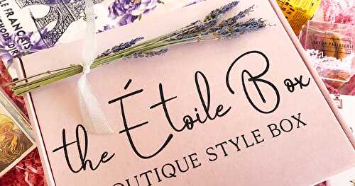 Étoile Box February 2021 Unboxing + a $10 Off Discount Code!