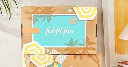 FabFitFun Summer 2021 Box FULL SPOILERS! Plus, Discount Code to Get a Box for $20 Off!