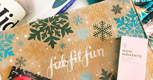 FabFitFun Winter 2021 Unboxing + a Code to Get a Box for 40% Off!