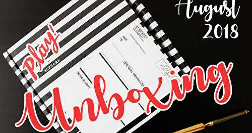 First Peek: What's in my Sephora Play Box - August 2018