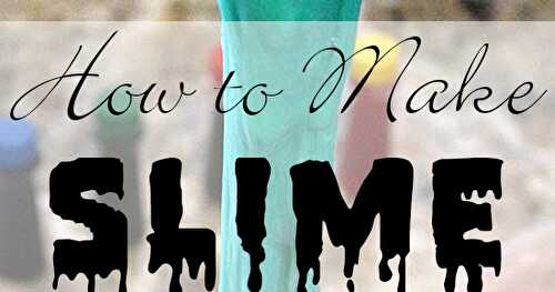 How to Make SLIME!