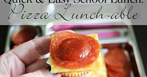 Quick & Easy School Lunch: Homemade Pizza Lunch-able