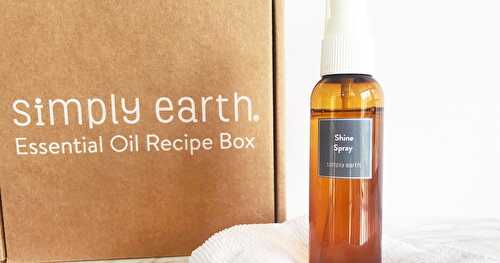 Simply Earth Essential Oil Recipe Box {April 2020} Unboxing & Code + DIY Shine Spray Recipe!