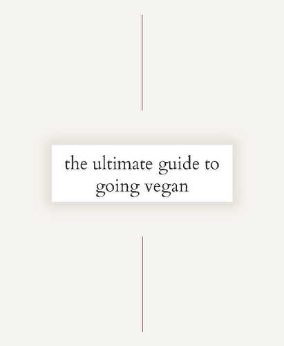 How to Go Vegan – The Ultimate Guide - Spoonful of Kindness