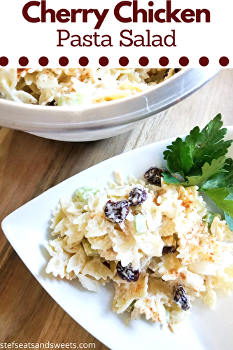 Cherry Chicken Pasta Salad