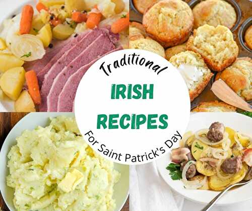Traditional Irish Recipes for Saint Patrick’s Day