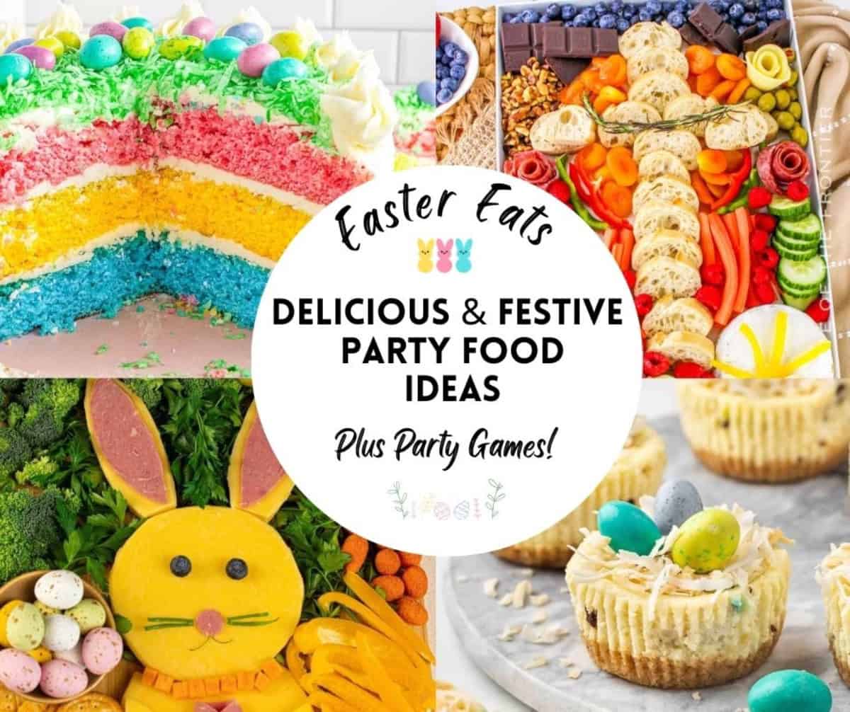 Easter Eats: Festive Party Food Ideas (Plus Easter Games!)