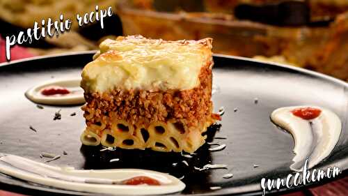 Pastitsio Recipe