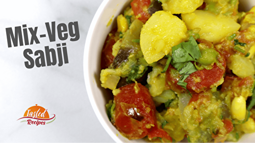 Mix Vegetable Sabji (Literally Oil Free) | मिक्स वेज सब्जी - Tasted Recipes