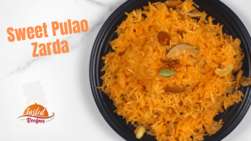 Sweet Pulao Or Zarda Recipe - Tasted Recipes