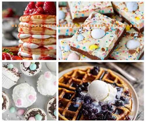 20 Amazing Easter Brunch Desserts You'll Rise For! -