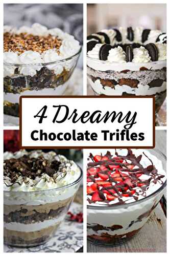 4 Dreamy Chocolate Trifles