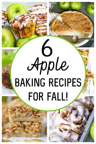 6 Apple Fall Baking Recipes