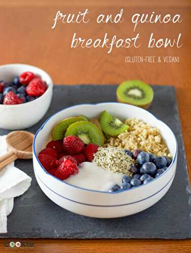Fruit and Quinoa Breakfast Bowl