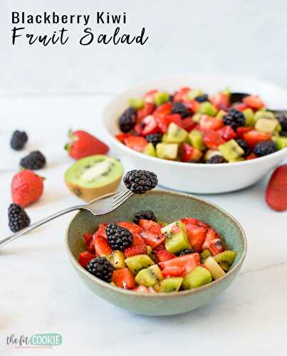 Blackberry Kiwi Fruit Salad