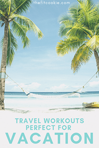 2 Hotel Workouts Perfect for Travel or Vacation