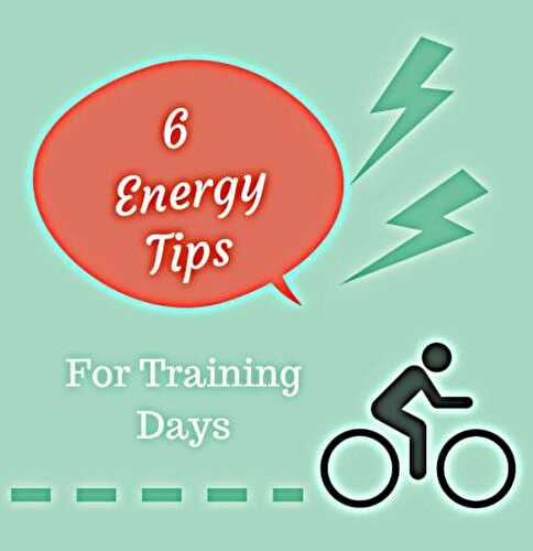 6 Tips for Staying Energized During Training Days