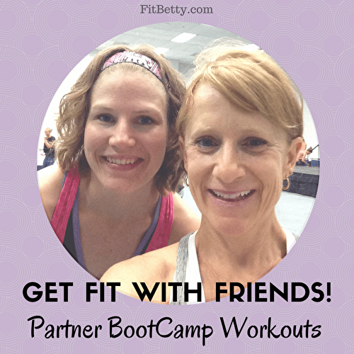Get Fit with Friends! Partner BootCamp Workouts