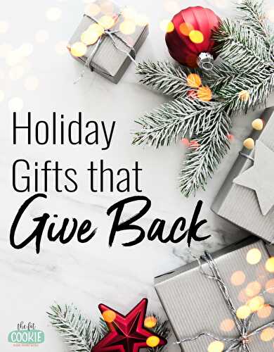Gift Guide: Holiday Gifts that Give Back