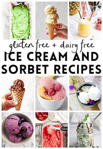 Gluten Free and Dairy Free Ice Cream Recipes