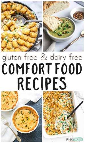 Gluten Free Dairy Free Comfort Food Recipes