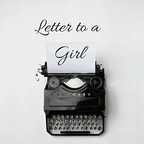 Letter to a Girl