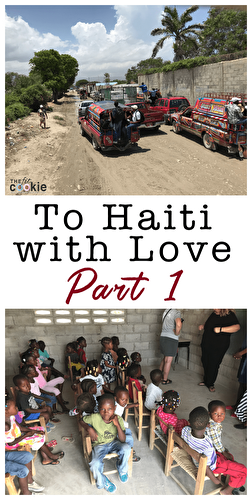 Our First Mission Trip to Haiti, Part 1