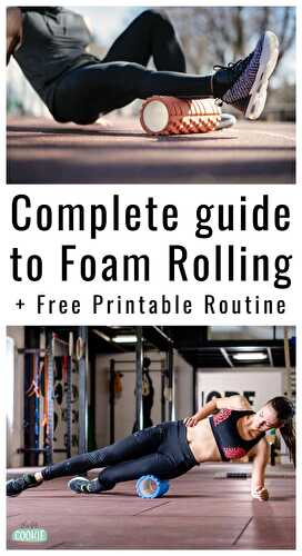 Ready to roll: complete guide to foam rolling and rolling routine