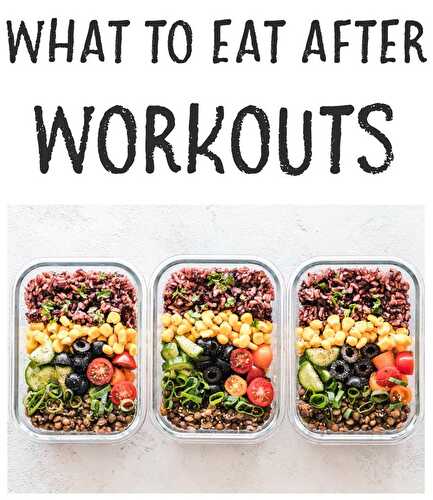 Refuel the Right Way: What to Eat After a Workout