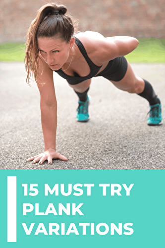 Switch it Up with 15 Essential Plank Variations
