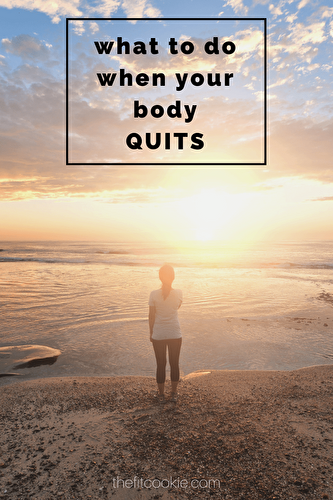 What do You do When Your Body Quits?