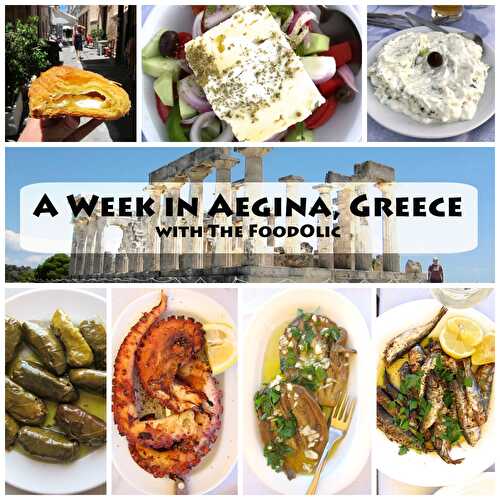 A foodilicious week in Aegina, Greece