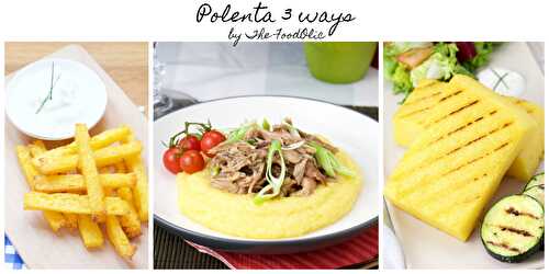 Polenta 3 ways