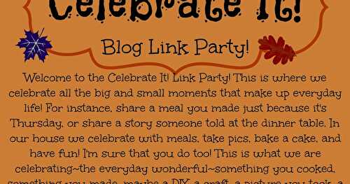 Celebrate It! Blog Link Party!