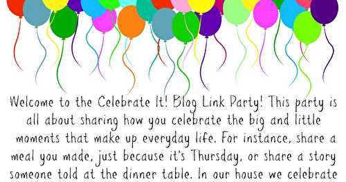 Celebrate It! Blog Linky Party!