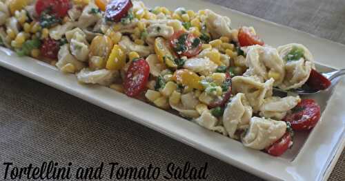 Tortellini and Tomato Salad /#FoodieExtravaganza